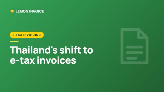 Thailand's Shift to E-Tax Invoicing: What It Means for Your Business in 2026 thumbnail