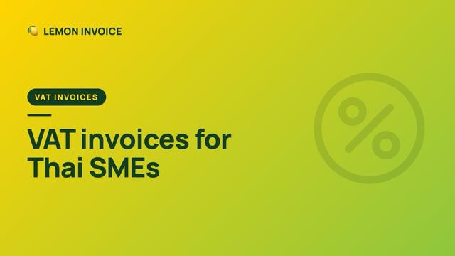 VAT Invoices in Thailand: A Practical Guide for SMEs thumbnail